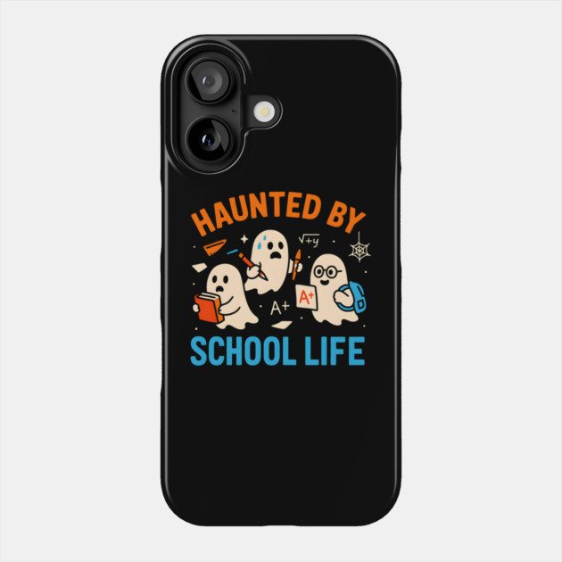 Haunted by School Life Funny Ghost Student Halloween Phone Case by MakerMind8.2