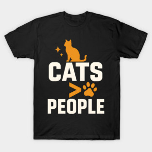 Cats > People Funny Cat Lover Pet Humor T-Shirt