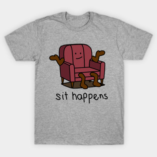 Red Chair Sit Happens Puns and Humor T-Shirt