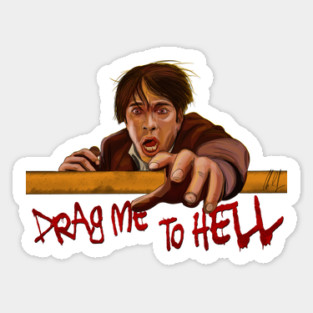 Drag Me To Hell: Help Me Please Sticker