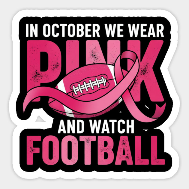 In October We Wear Pink And Watch Football - Breast Cancer Awareness Retro Design Magnet by ArtistTee ⭐⭐⭐⭐⭐