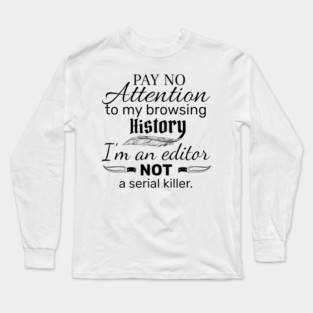 I'm an Editor Long Sleeve T-Shirt