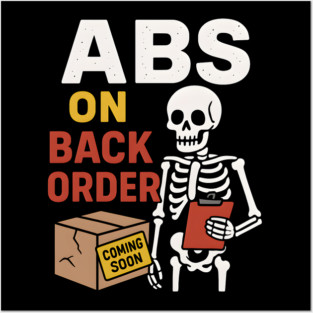 Abs on Backorder Funny Skeleton Gym Fitness Graphic Posters and Art