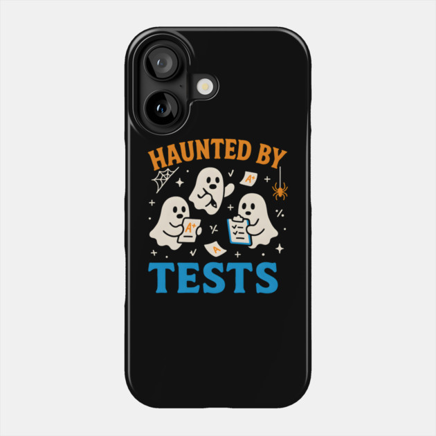 Haunted by Tests Funny Ghost Student Halloween Exam Graphic Phone Case by MakerMind8.2