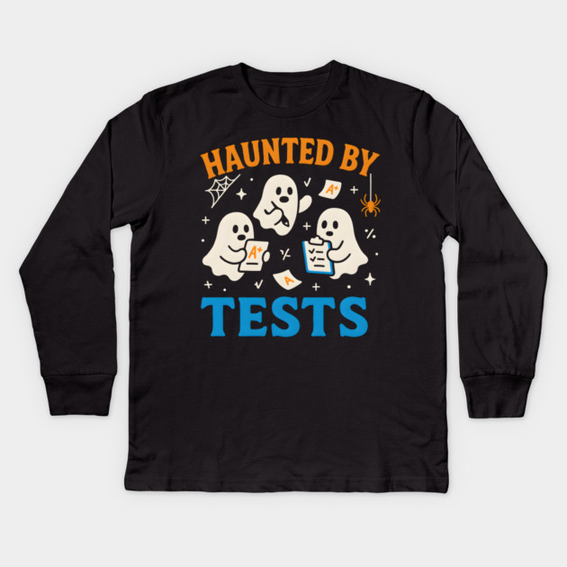 Haunted by Tests Funny Ghost Student Halloween Exam Graphic Kids Long Sleeve T-Shirt by MakerMind8.2