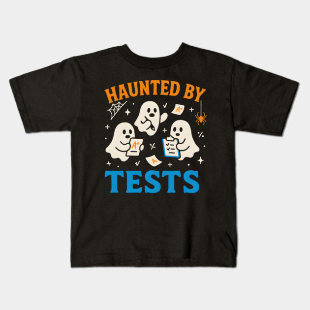 Haunted by Tests Funny Ghost Student Halloween Exam Graphic Kids T-Shirt by MakerMind8.2