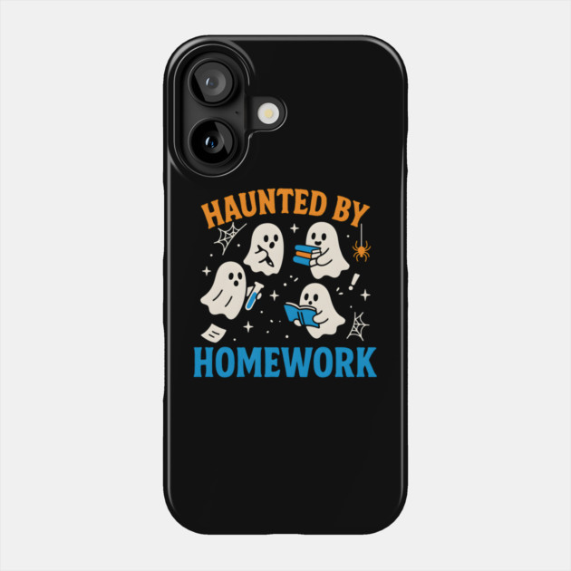 Haunted by Homework Funny Ghost Student Halloween Graphic Phone Case by MakerMind8.2