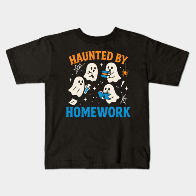 Haunted by Homework Funny Ghost Student Halloween Graphic Kids T-Shirt by MakerMind8.2
