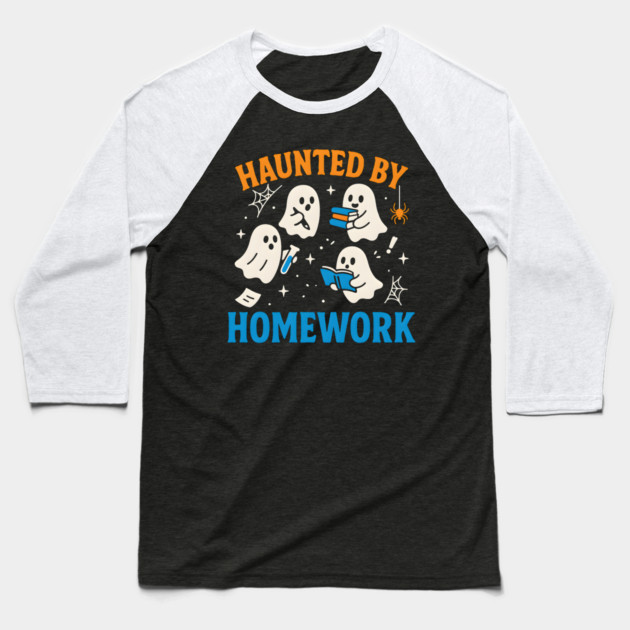 Haunted by Homework Funny Ghost Student Halloween Graphic Baseball T-Shirt by MakerMind8.2