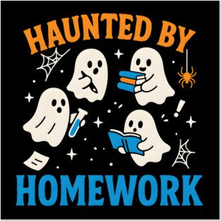 Haunted by Homework Funny Ghost Student Halloween Graphic Posters and Art