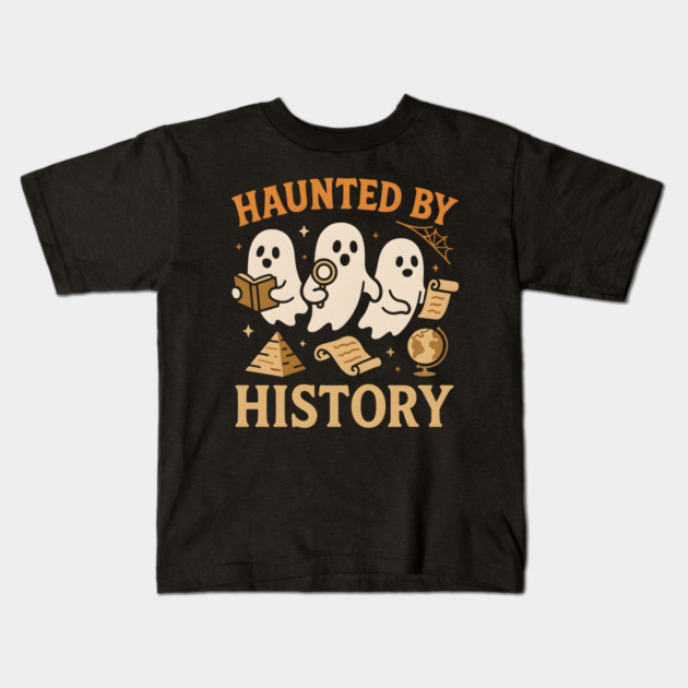 Haunted by History Funny Ghost Teacher Student Halloween Graphic Kids T-Shirt by MakerMind8.2