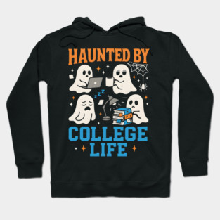 Haunted by College Life Funny Ghost Student Halloween Graphic Hoodie