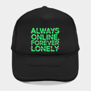 Glitch Effect Statement on Modern Loneliness Hat