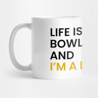 Life Is a Bowl of Soup and I’m a Fork Mug
