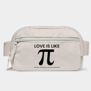 Love Is Like Pi – Natural, Irrational, Very Important Bag