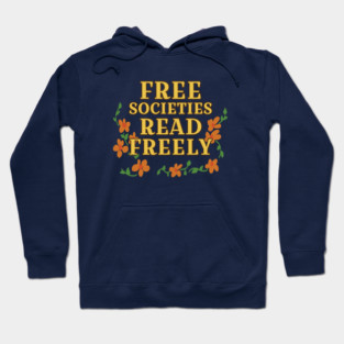 Free Societies Read Freely Hoodie