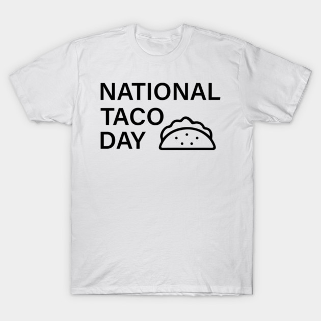 national taco day T-Shirt by an whitestyle