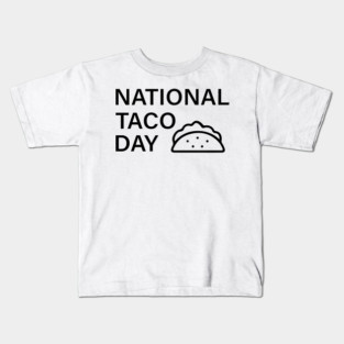 national taco day Kids T-Shirt