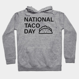 national taco day Hoodie