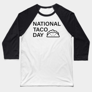national taco day Baseball T-Shirt