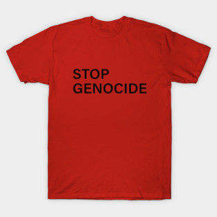 Stop Genocide Now T-Shirt
