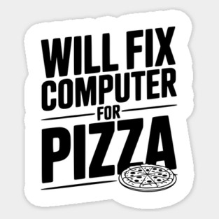 Will Fix Computer For Pizza Magnet