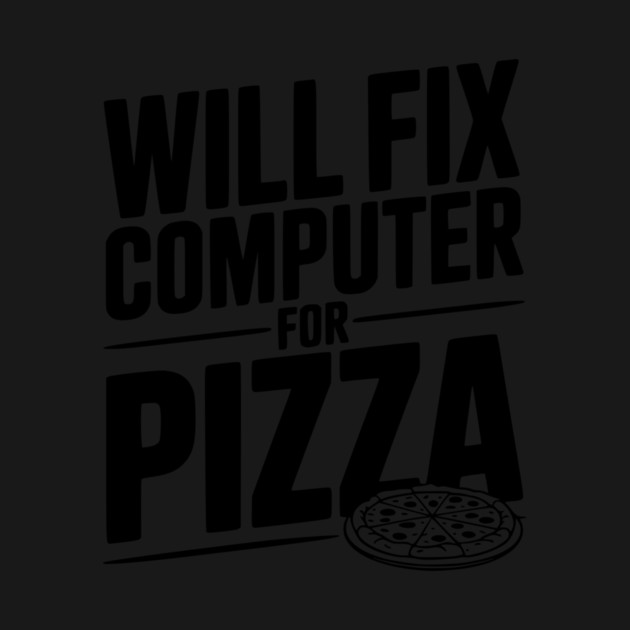 Will Fix Computer For Pizza by Frank Ring