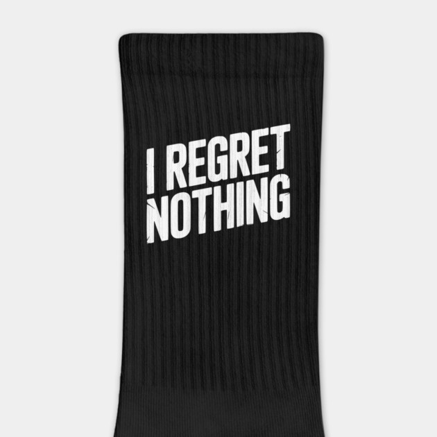 I Regret Nothing by Frank Ring