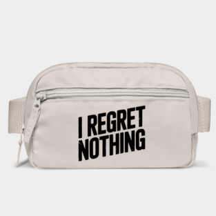 I Regret Nothing Bag
