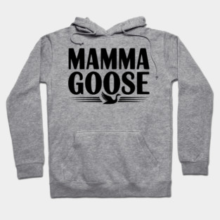 Mamma Goose Hoodie
