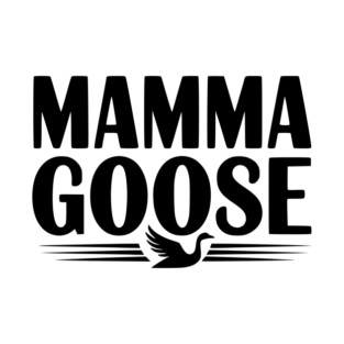 Mamma Goose T-Shirt