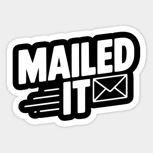 Mailed It Sticker by Frank Ring