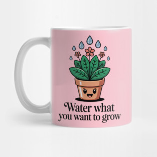 Farmer Life Water What You Want to Grow Mug