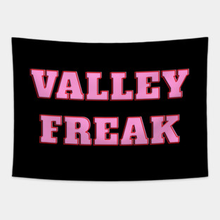 Valley Freak - Pink For friend Or Tapestry