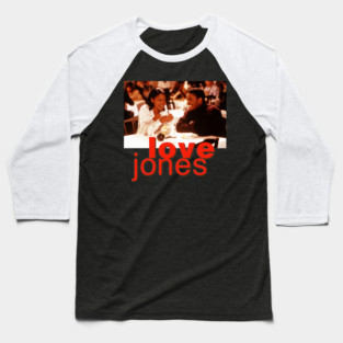 love-jones Baseball T-Shirt