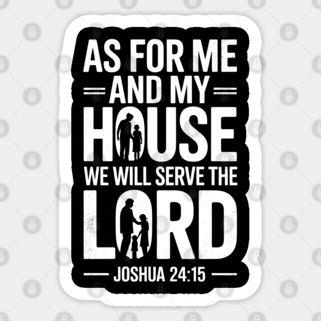 We Will Serve The Lord Joshua 24:15 Fatherhood Gift Sticker by The Fatherhood Brand