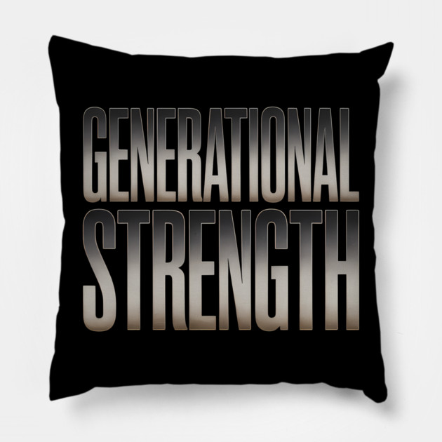 Generational Strength Fatherhood Gift Pillow by The Fatherhood Brand