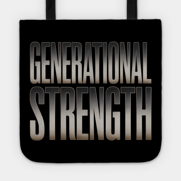 Generational Strength Fatherhood Gift Tote by The Fatherhood Brand