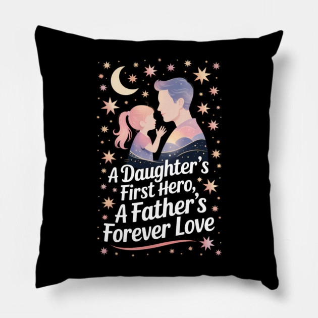 A Daughter's First Hero Fatherhood Gift Pillow by The Fatherhood Brand