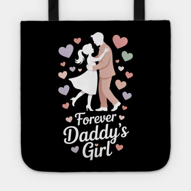 Forever Daddy's Girl Fatherhood Gift Tote by The Fatherhood Brand