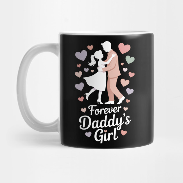 Forever Daddy's Girl Fatherhood Gift by The Fatherhood Brand