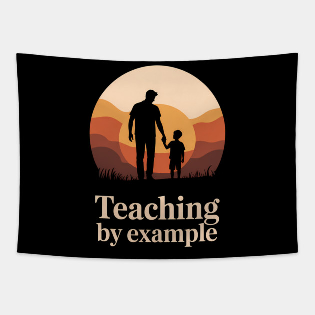 Teaching By Example Fatherhood Gift Tapestry by The Fatherhood Brand
