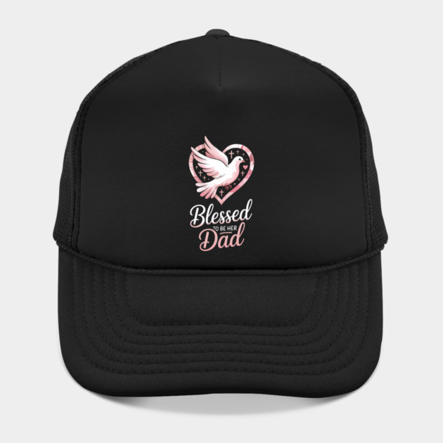 Blessed To Be Her Dad Fatherhood Gift by The Fatherhood Brand