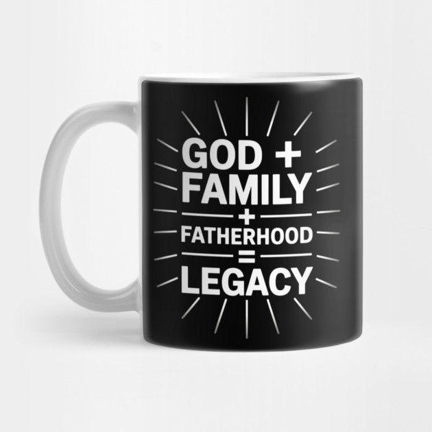 God + Family + Fatherhood = Legacy Fatherhood Gift by The Fatherhood Brand