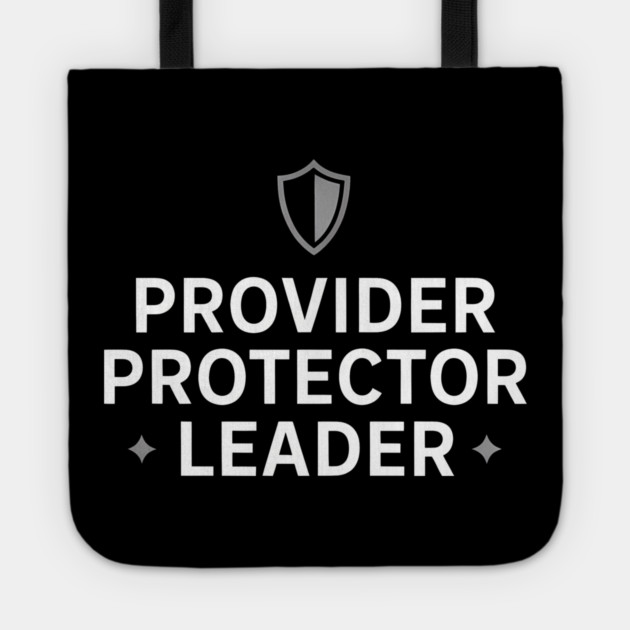 Provider Protector Leader Fatherhood Gift Tote by The Fatherhood Brand
