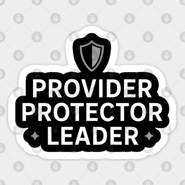 Provider Protector Leader Fatherhood Gift Sticker by The Fatherhood Brand