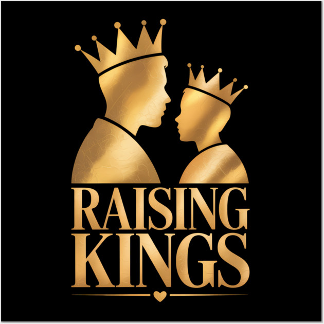 Raising Kings Fatherhood Gift Wall Art by The Fatherhood Brand