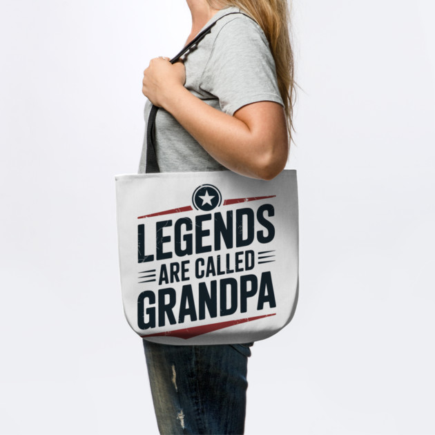 Legends Are Called Grandpa Fatherhood Gift by The Fatherhood Brand