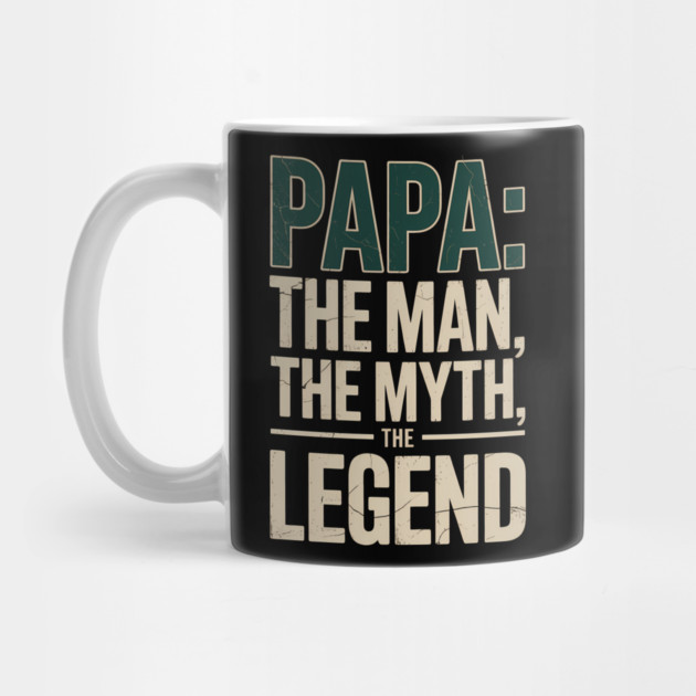 Papa: The Man The Myth The Legend Fatherhood Gift by The Fatherhood Brand