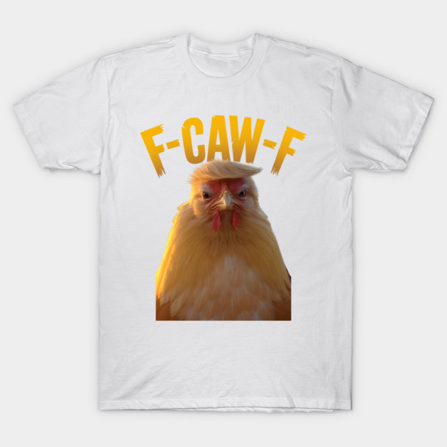 T-Shirt Homme Humour 'F-Caw-F' - Blague Coq/Poule Meme Retro - Coton - Uni-Sexe - Modèle AA